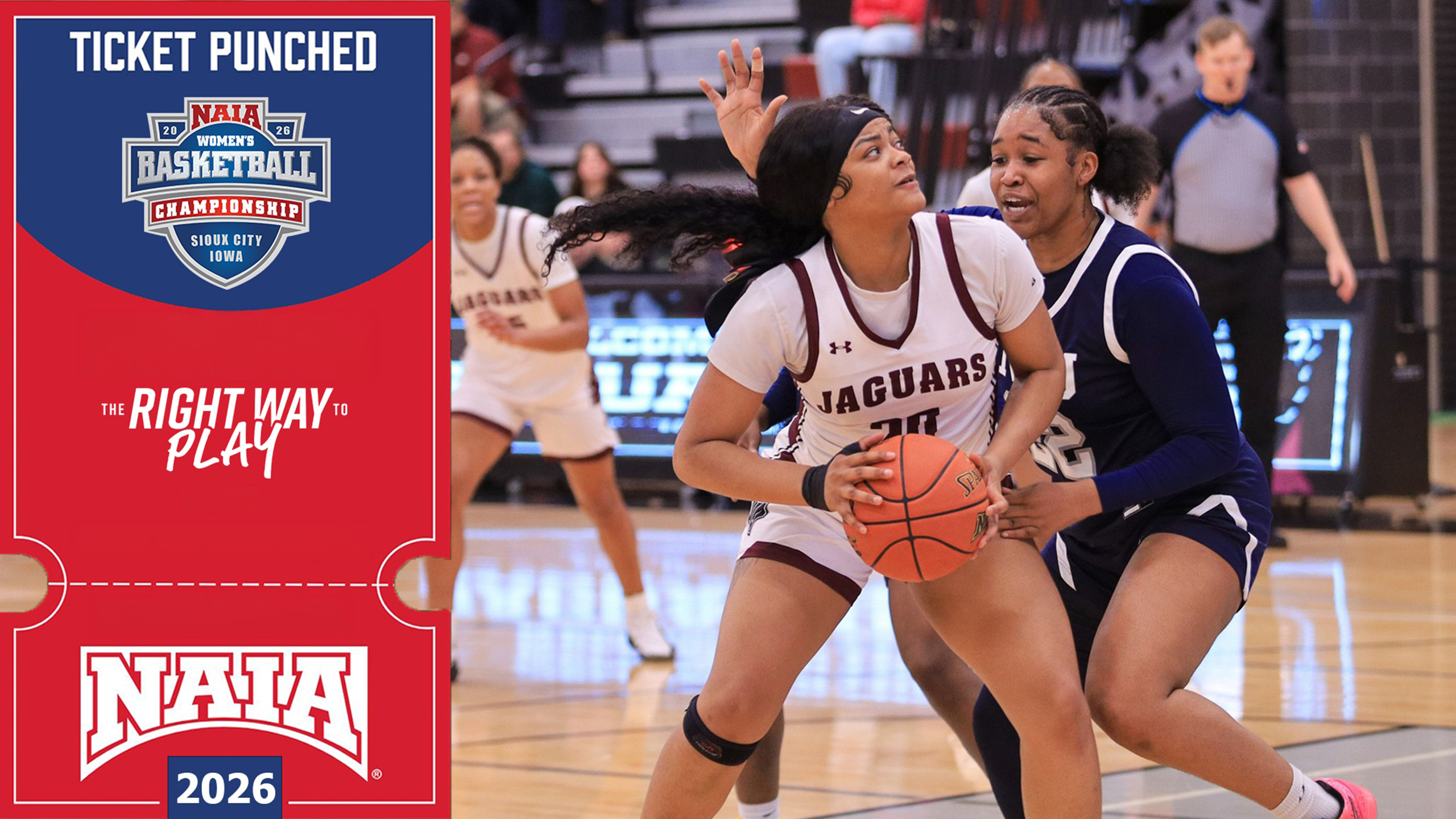 Graphic celebrating the Texas A&M University&ndash;San Antonio women&rsquo;s basketball team qualifying for the 2026 NAIA Women&rsquo;s Basketball Championship. On the left, a red ticket-style design reads &lsquo;Ticket Punched&rsquo; with the NAIA championship logo and &lsquo;The Right Way to Play.&rsquo; On the right, Junior Kiera Sanderlin in a white &lsquo;Jaguars&rsquo; jersey holds the ball while being closely defended during a game.